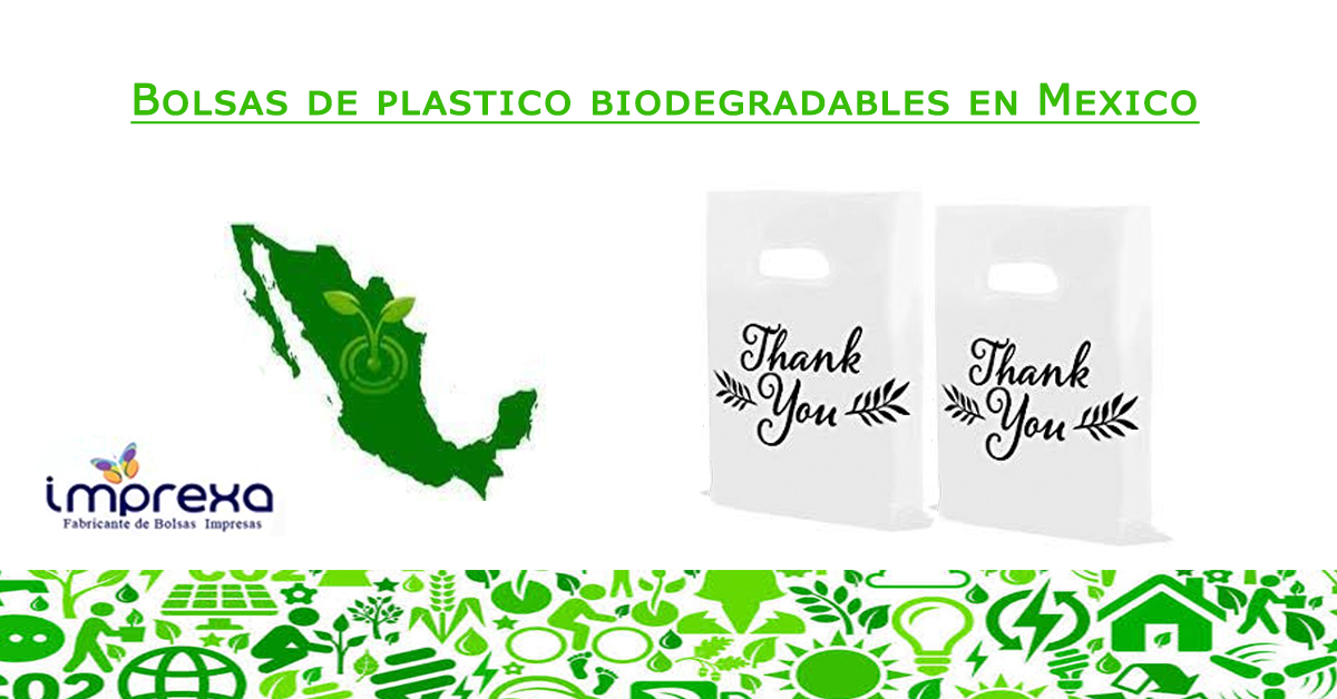 bolsas de plastico biodegradables en mexico